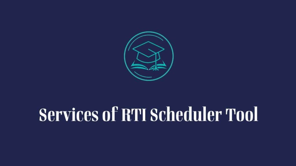  RTI Scheduler App Services